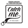 Joseph Armani - Catch Me If You Can (Ridwello Mix)