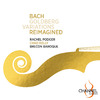 Rachel Podger - Goldberg-Variationen, BWV 988 (Arr. for Solo Violin and Ensemble by Chad Kelly): Variation 27 