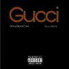 StonyStoneCold - Gucci (feat. Gucci Mane)