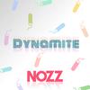 NOZZ - Dynamite