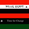 Young Egypt - Time for Change