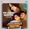 DJ Harshit Shah - Yeh Lo Main Haari Piya - Jhankar Beats