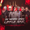 Dj Meek - De Menino Virou Little Hair