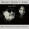 Ottar 'Big Hand' Johansen - Baby Don't Ask