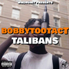 Bobby TooTact - Talibans