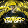 Mc Bobo - Vivendo em Off