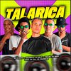 Mael da CN - Talarica (feat. Eo Pedrinho & Eo Chaves)