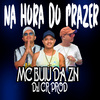 MC BUIU DA ZN - Na Hora do Prazer