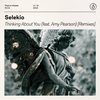 Selekio - Thinking About You (feat. Amy Pearson) [Charlie Hedges & Eddie Craig Extended Remix]