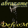 Def-Man - Abrazame Con Mariachi