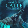 Benny Benni - Volvi Pa la Calle (feat. Endo)