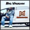 Big Vaughn - So Much Pain