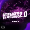 DJ BRENER ZN - Montagem Bh pro Mundo 2.0