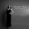 Anastasia Bosta - Don't Wake Me