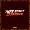 DJ LAUXSZS - Type Efect Casarato