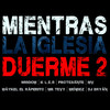 Dj Bryan - Mientras La Iglesia Duerme (feat. Wisdom, K.l.e.b, Protestante, Mv, Maykel El Raperito, Mr Tevy, Mendez)