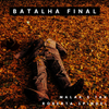 Malak e Tak - Batalha Final