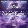 Trea - Cold nights (feat. Glizzy Finesse & King d)