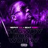 Nephy 3x - Shawdy Don't Worry (feat. Beat King & J Rell) (Radio Edit)