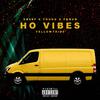 Yellow Tribe - Ho Vibes (feat. Desef, Young & Frmsn)