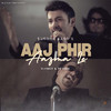 Suroor Band - Aaj Phir Aazma Le (Slowed & Reverb)