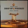Robin Rick - Drop Of Whiskey (feat. Viktor)