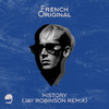 French Original - History (Jay Robinson Remix)