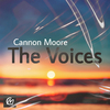 Cannon Moore - The Voices