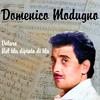 Domenico Modugno - Resta Cu' Mme