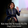 Minu Bakshi - Koi Aur De Yeh Sazaa Na De