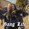 SadGirl - Gang Life