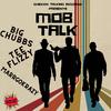 Tee Flizzy - Mob Talk (feat. Big Chubbs & MarrGoKrazy)