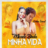 Micaela Binda - Minha Vida (Remix)