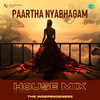 The Independeners - Paartha Nyabhagam - House Mix