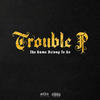 Trouble P - Demons (feat. Alverse 818 & Che Calderon)