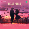 Rithick J - Hello Hello - Chill Trap