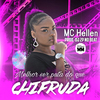 Mc Hellen - Melhor ser Puta do que Chifruda