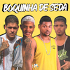 Mc Bamdido do Recife - Boquinha de Seda