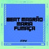 DJ Cyber Original - Beat Magrão Maria Fumaça