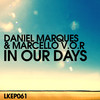 Daniel Marques - In Our Days (Original Mix)