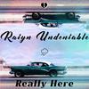 Raiyn Undeniable - I Be Riding (feat. Jimmy Ali)