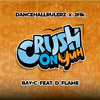 Dancehallrulerz - Crush On Yuh