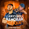 DJ VT7 - Agressivo Namorar pra Quê?