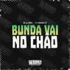 DJ ROBSON MV - Bunda Vai no Chão