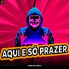 Niel No Beat - Aqui É Só Prazer