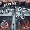 Deffine - Not Lost