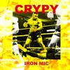 Crypy - Iron Mic