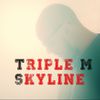 Triple M - Skyline