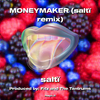 Salt - MONEYMAKER (salt remix)