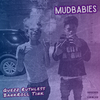 Quezz Ruthless - Mudbabies